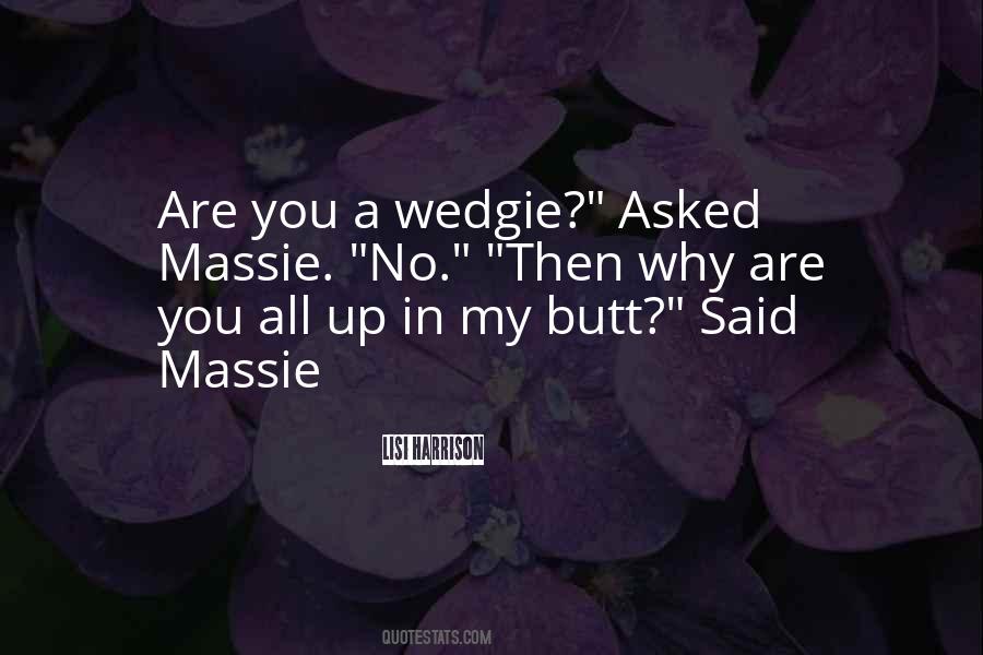 Wedgie Quotes #1569773