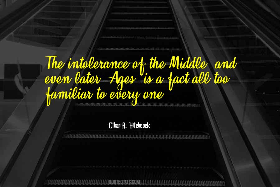 Quotes About Middle Ages #443486 Quotes About Middle Ages #443486