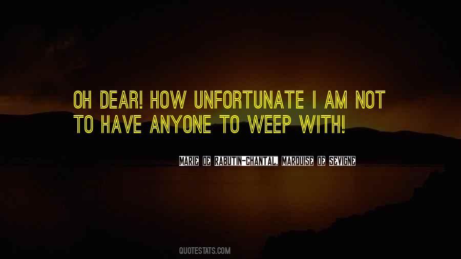 Weep Not Quotes #177487