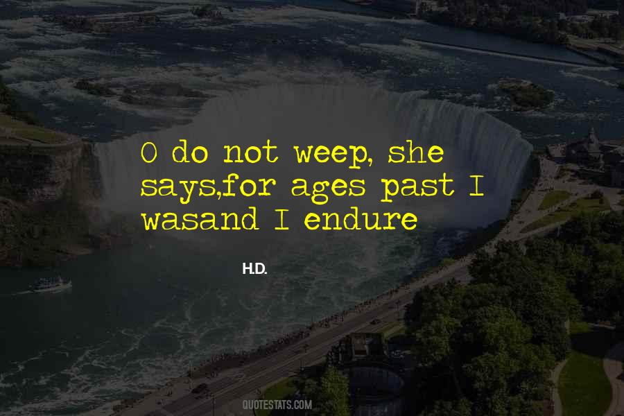 Weep Not Quotes #746275