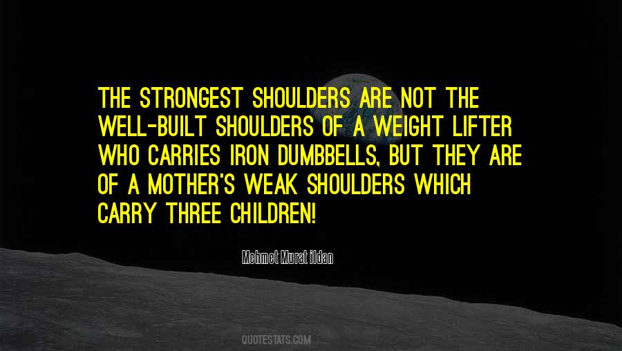 Weight Off My Shoulders Quotes #520248
