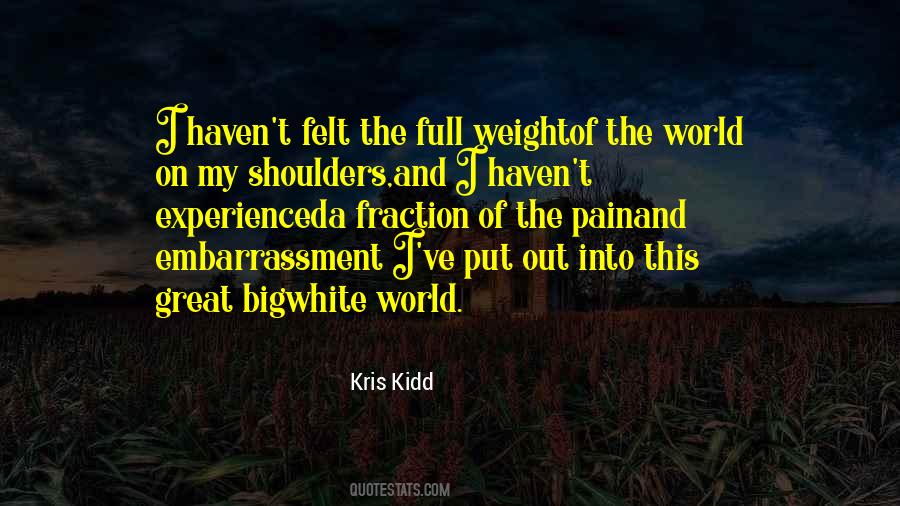 Weight On My Shoulders Quotes #555106