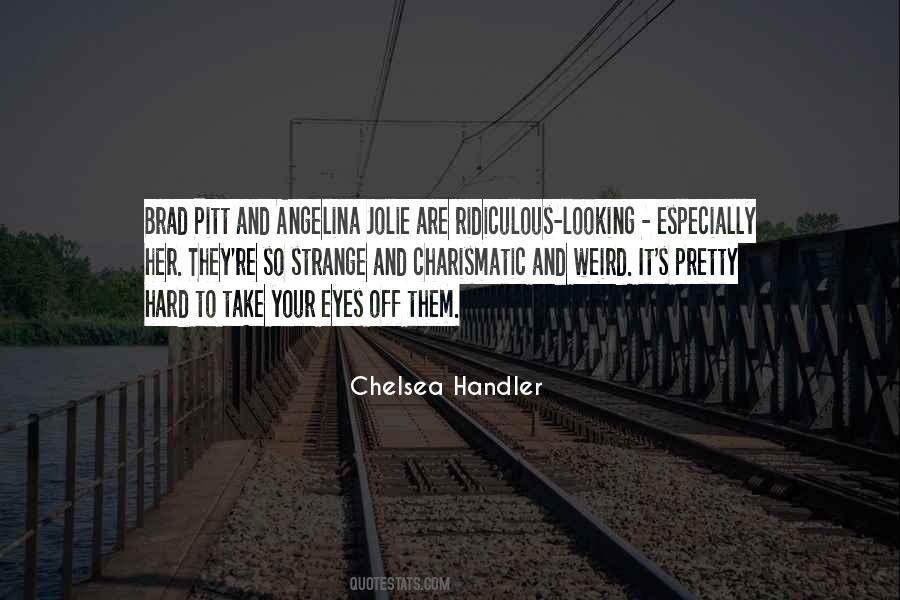 Weird And Strange Quotes #416286