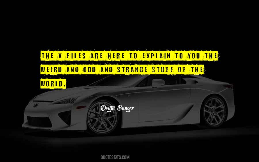 Weird And Strange Quotes #965121