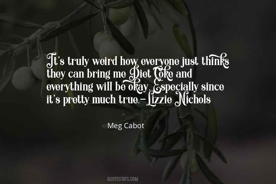 Weird But True Quotes #1143450