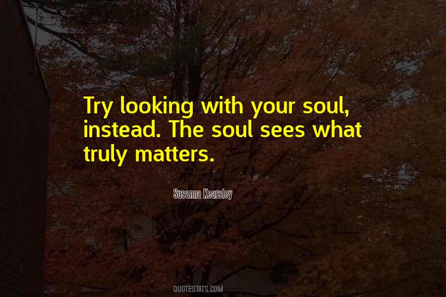 Quotes About The Soul #1790772