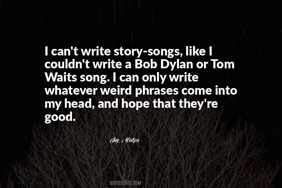 Weird In A Good Way Quotes #437119