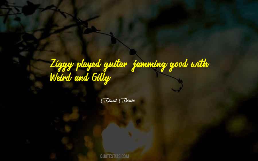 Weird In A Good Way Quotes #483460