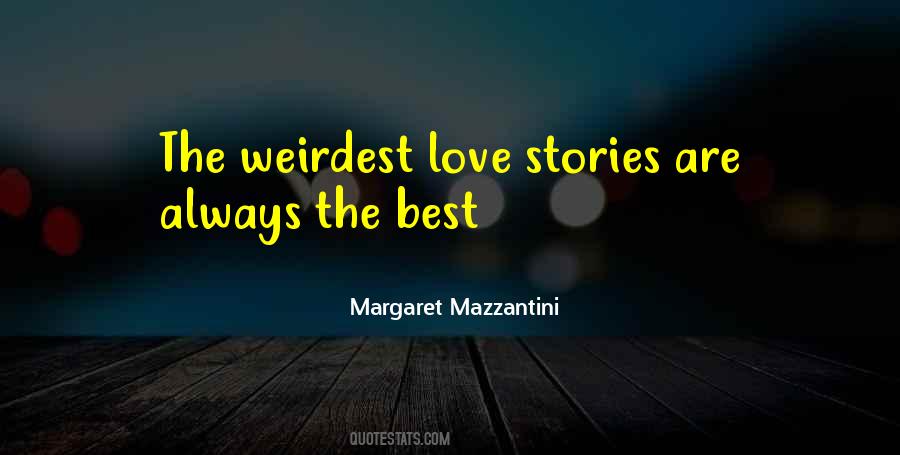 Weirdest Love Quotes #1346408