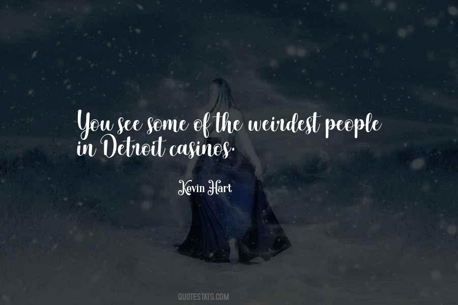 Weirdest Quotes #459507