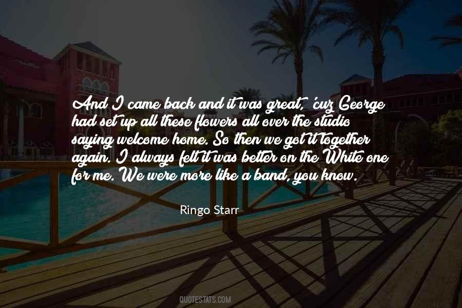 Welcome Back Again Quotes #700431