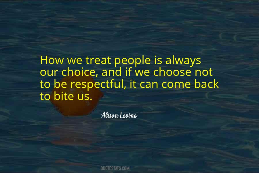 Quotes About Treating Others With Respect #867742