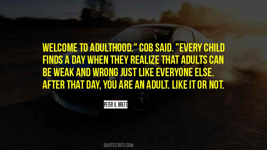 Welcome To Adulthood Quotes #1786689