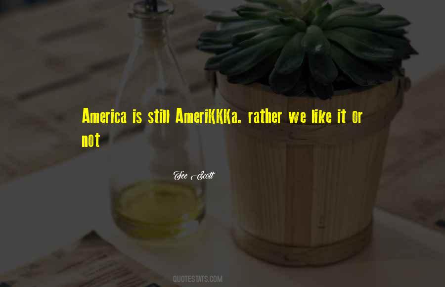 Welcome To America Funny Quotes #153768