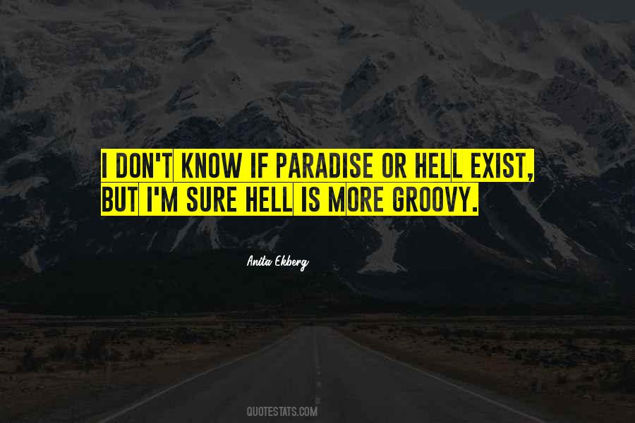 Welcome To Paradise Now Go To Hell Quotes #503923