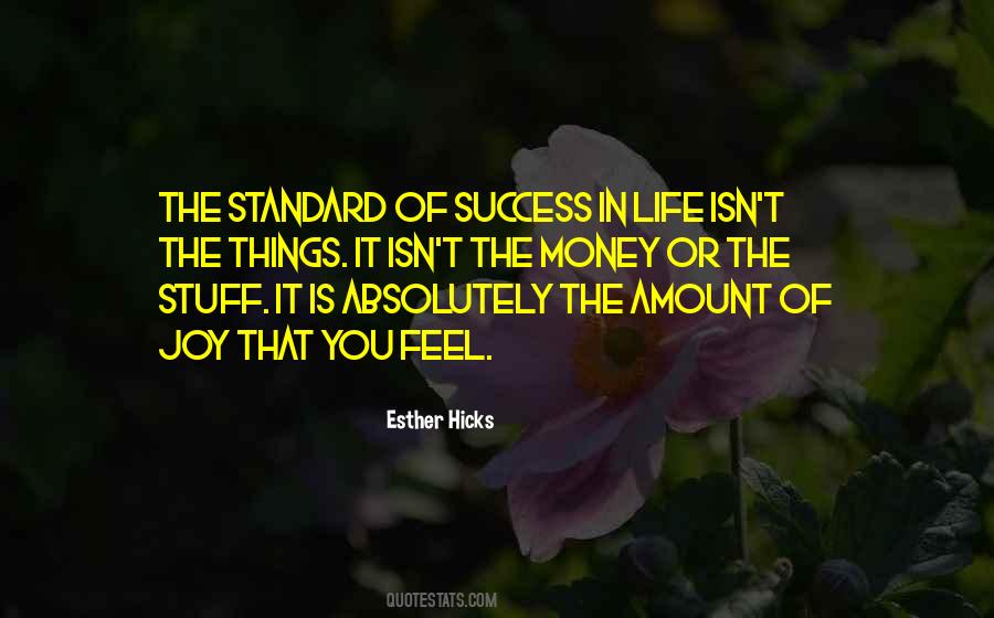 Quotes About Standard Of Life #1037026