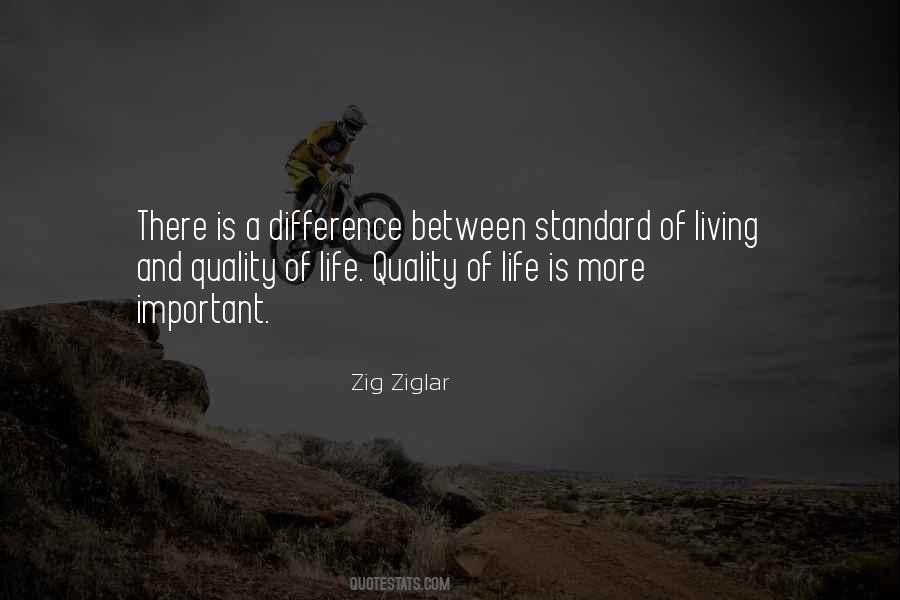 Quotes About Standard Of Life #146427