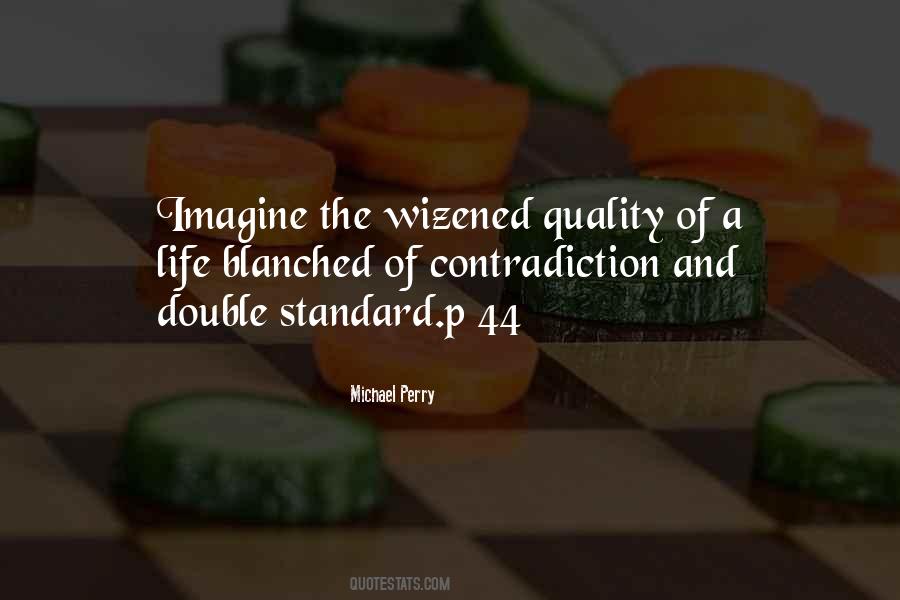 Quotes About Standard Of Life #1640301