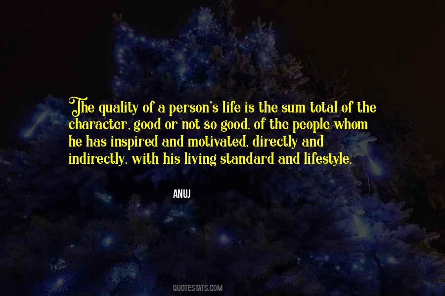 Quotes About Standard Of Life #470540
