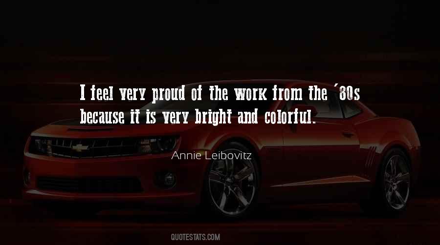 Quotes About Being Proud Of Your Work #700985