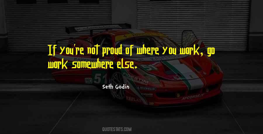 Quotes About Being Proud Of Your Work #867106