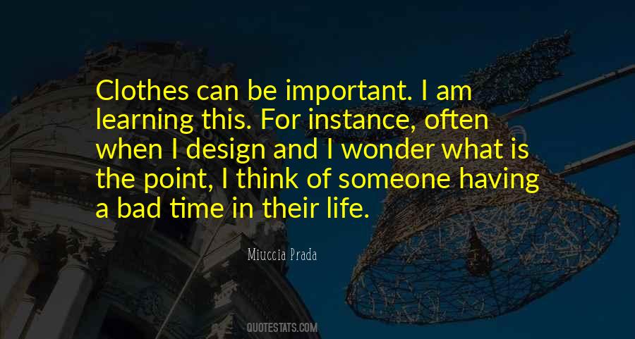 Quotes About Learning What's Important #197336