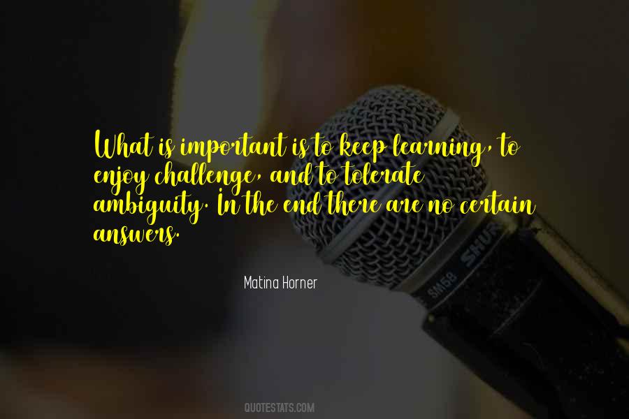 Quotes About Learning What's Important #638424