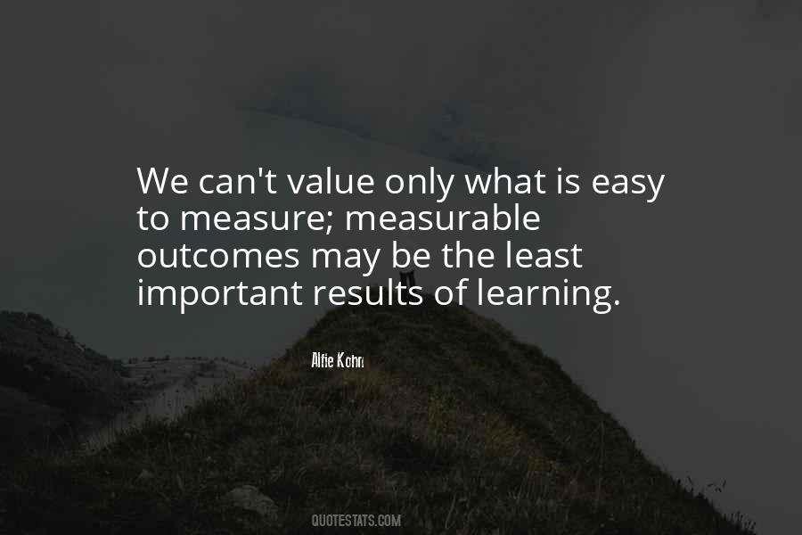 Quotes About Learning What's Important #681881