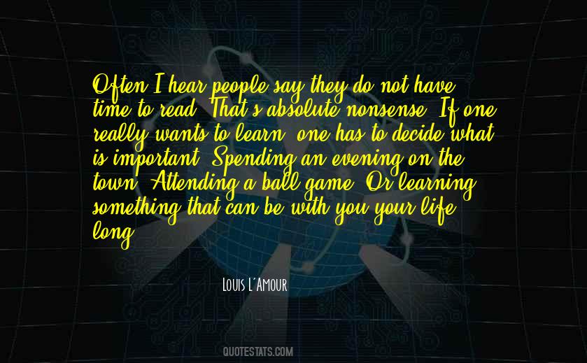 Quotes About Learning What's Important #709774