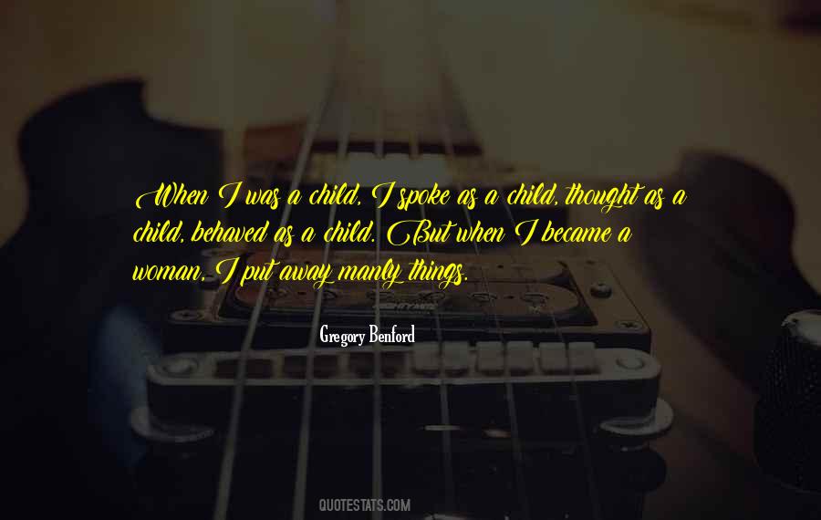 Well Behaved Child Quotes #1725869