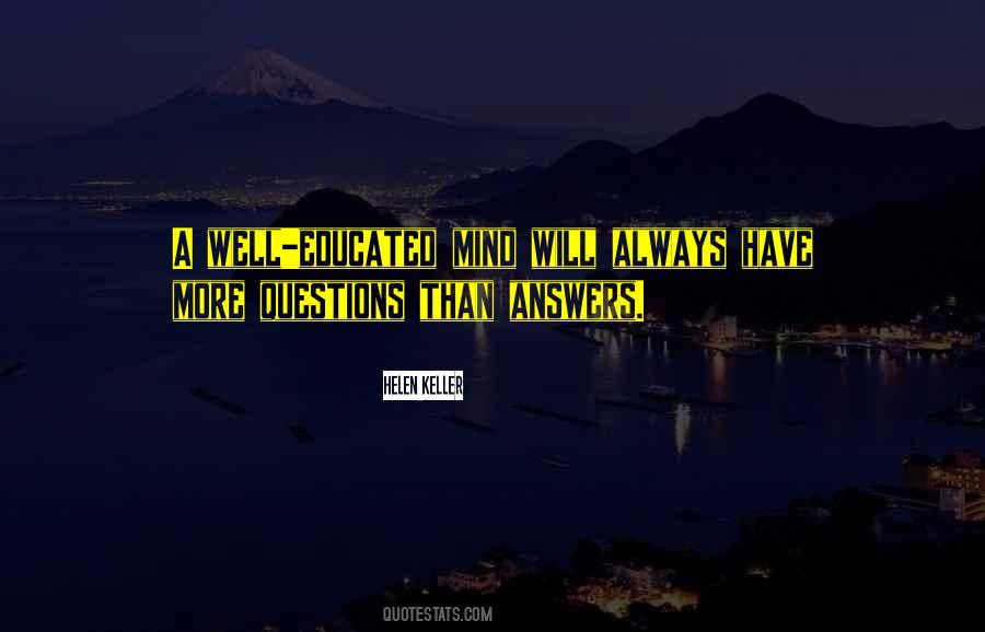 Well Educated Mind Quotes #1030057