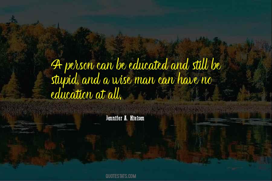 Well Educated Person Quotes #24532