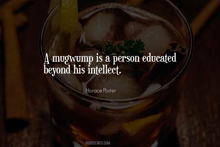 Well Educated Person Quotes #730679