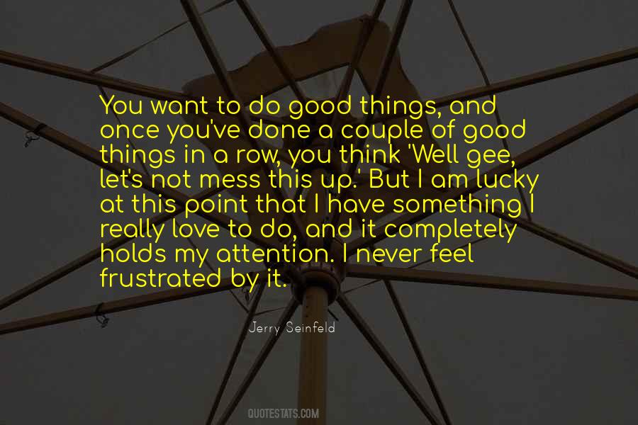 Well That's Good Quotes #159916