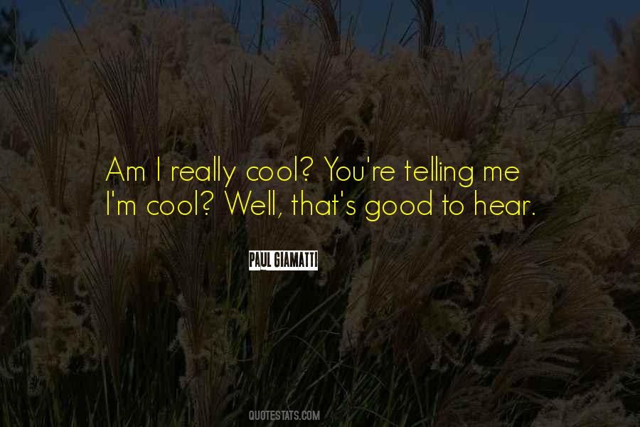 Well That's Good Quotes #1730084