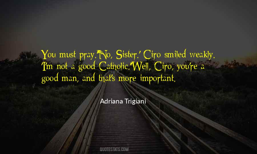 Well That's Good Quotes #384580