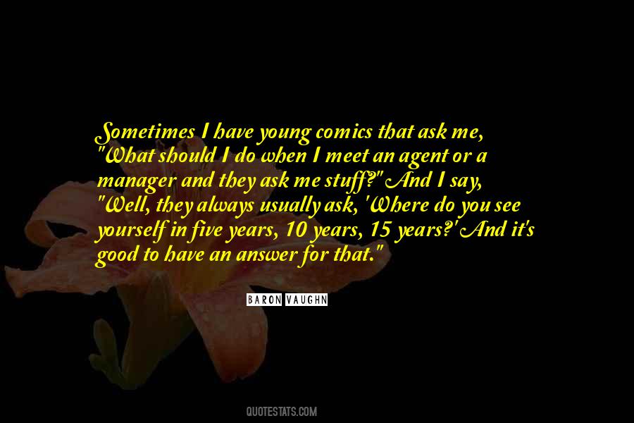 Well That's Good Quotes #90040