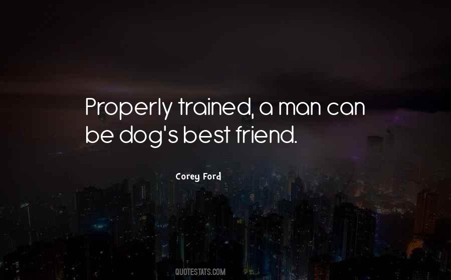 Well Trained Dog Quotes #6269