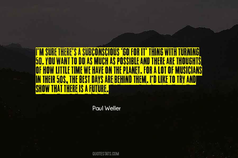 Weller Quotes #272139