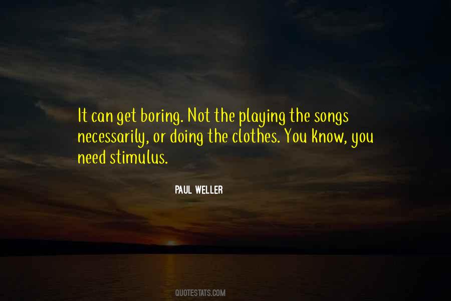 Weller Quotes #813243