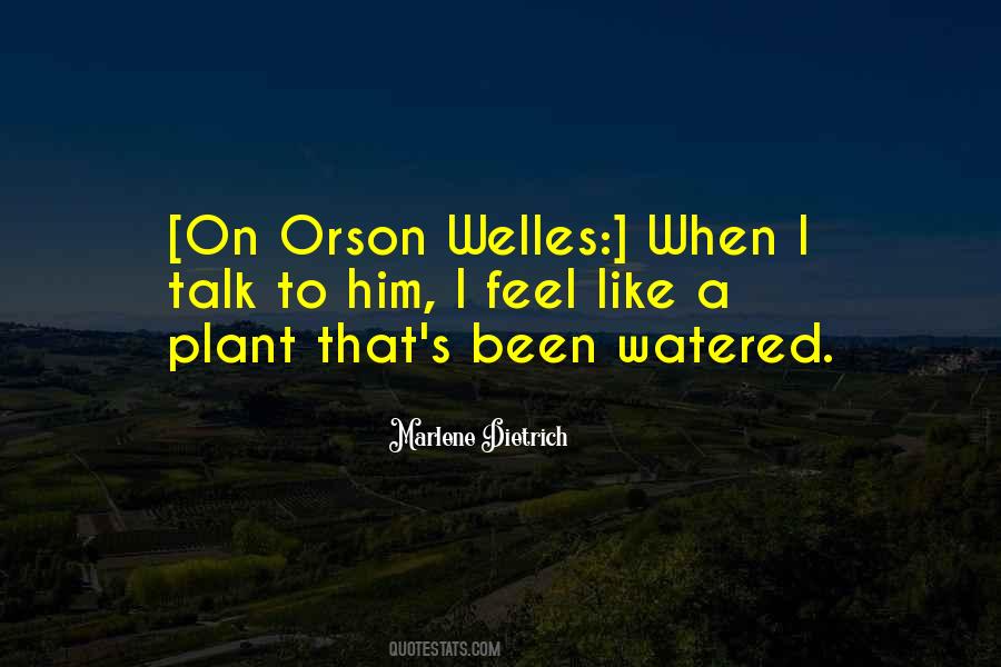 Welles Quotes #228523