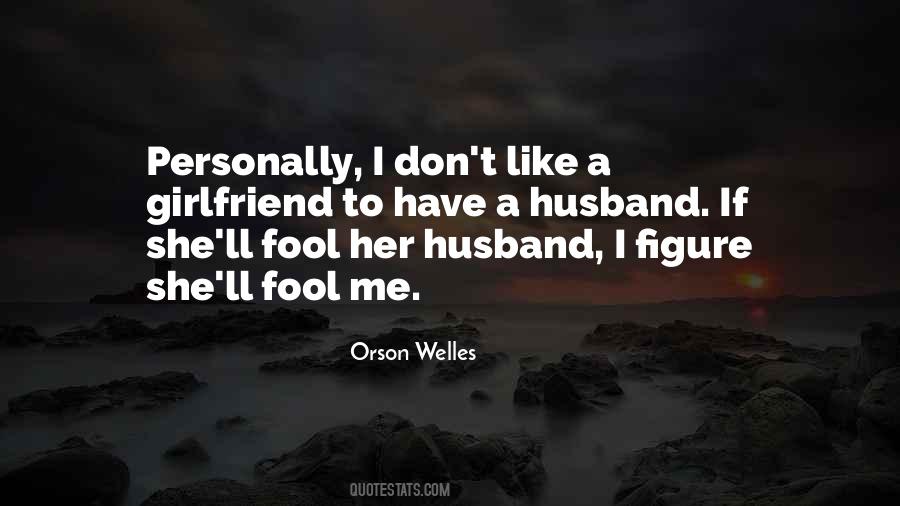 Welles Quotes #343682