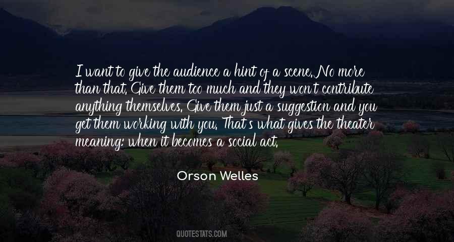 Welles Quotes #492546