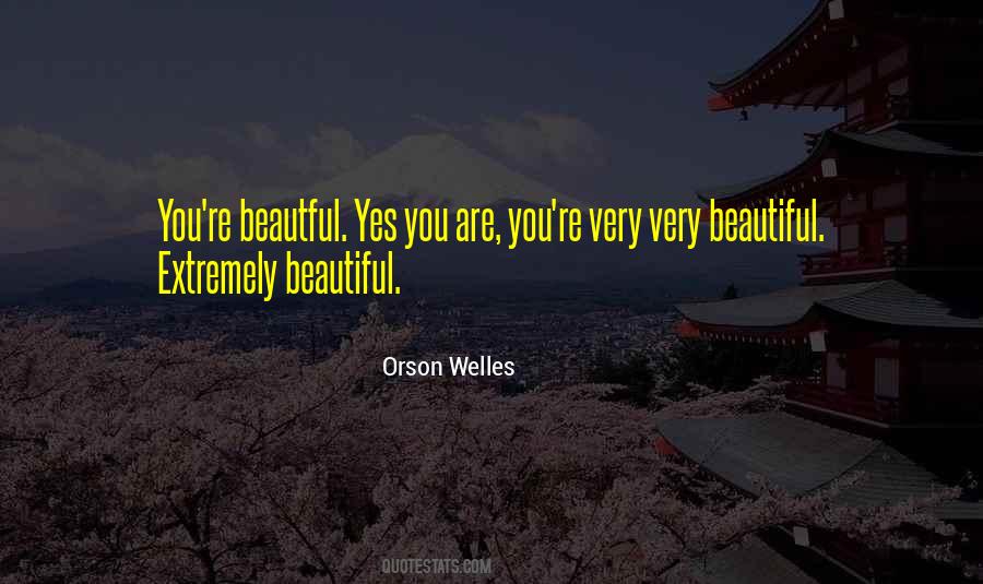 Welles Quotes #553651