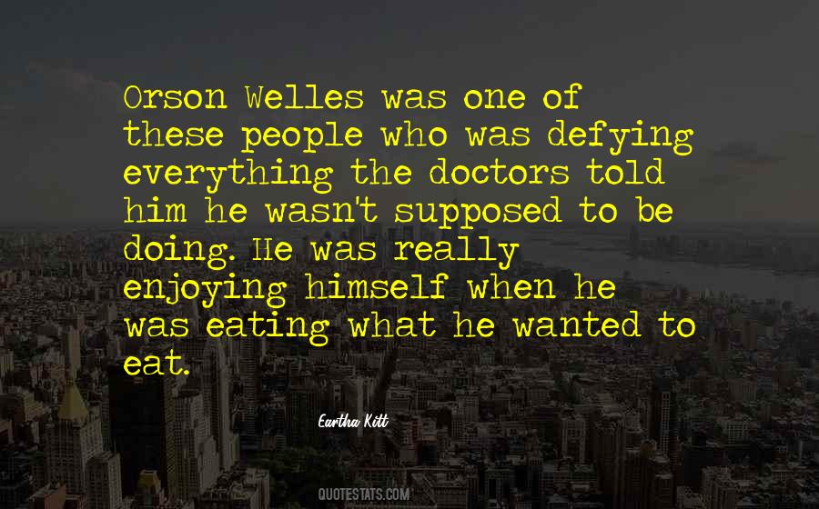 Welles Quotes #638031