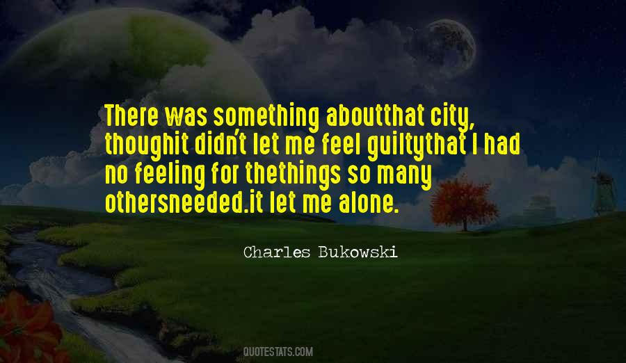 Quotes About Feeling Alone #539371