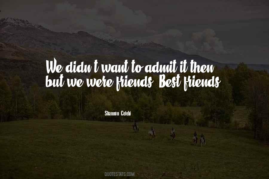 Were Best Friends Quotes #1766910