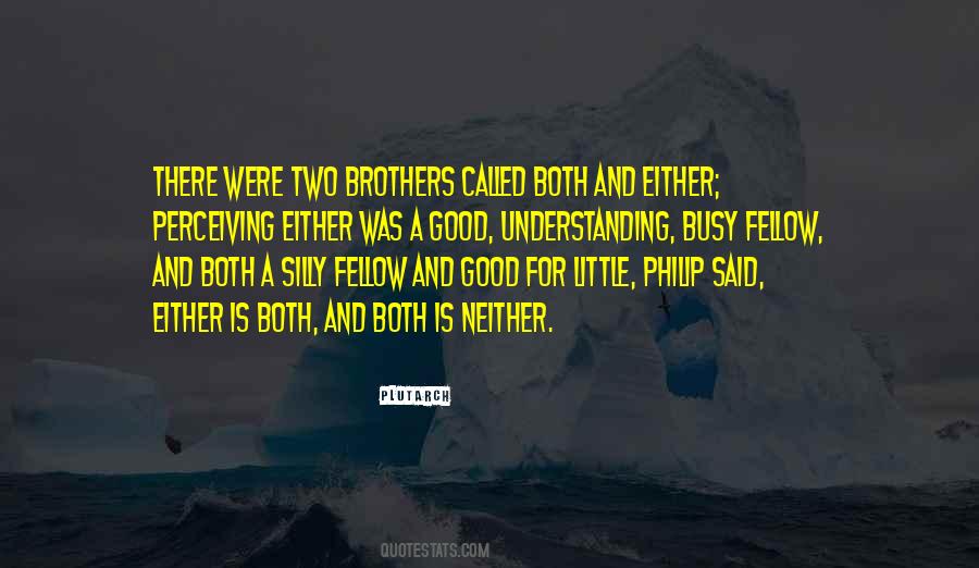 Were Brothers Quotes #354641