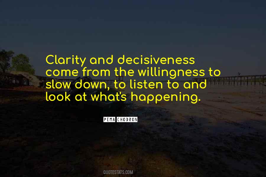 Quotes About Decisiveness #688714