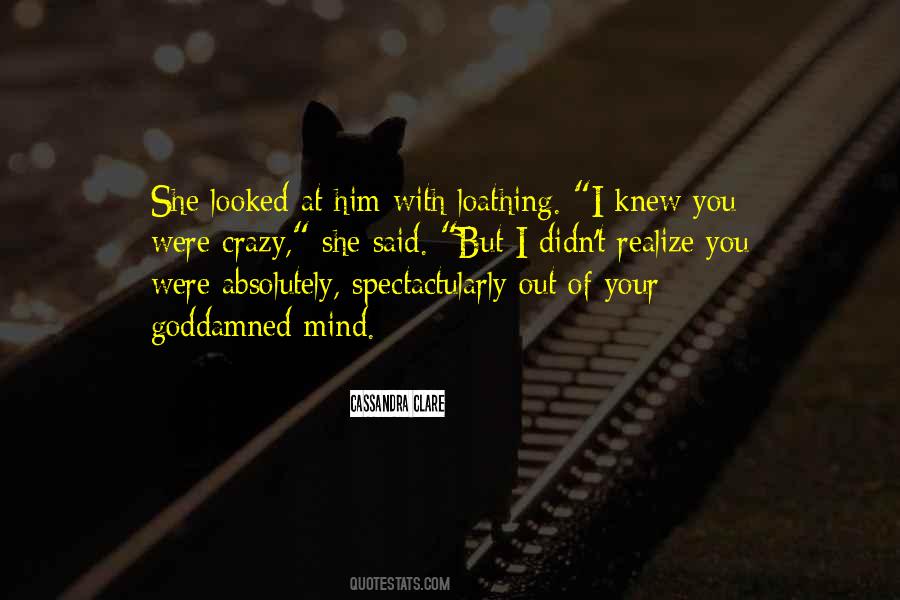 Were Crazy Quotes #824632